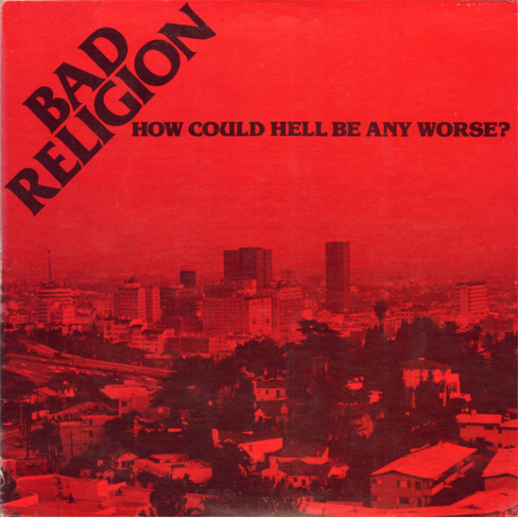 BAD RELIGION – HOW COULD HELL BE ANY WORSE? colored vinyl LP