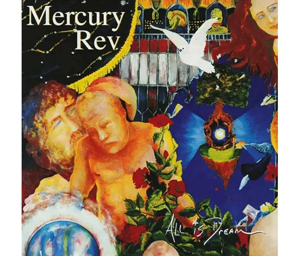 MERCURY REV – ALL IS DREAM LP2