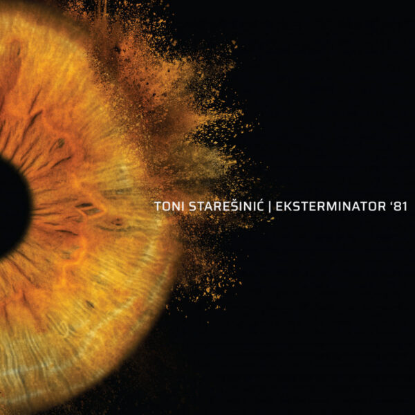 STAREŠINIĆ TONI – EKSTERMINATOR ’81 CD