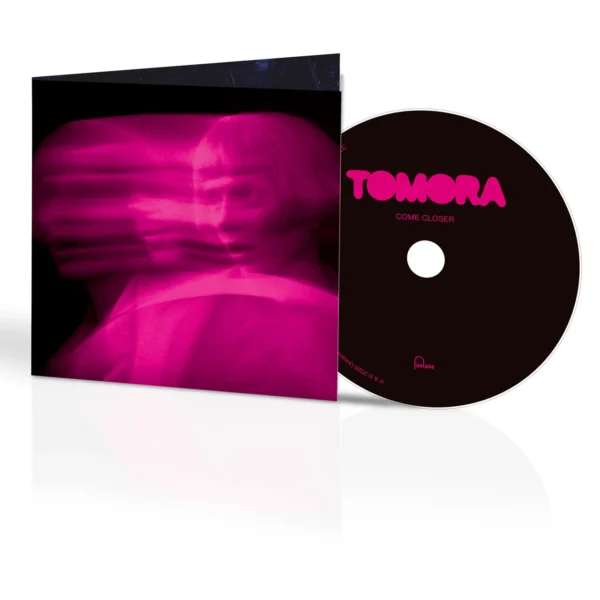 TOMORA – COME CLOSER CD