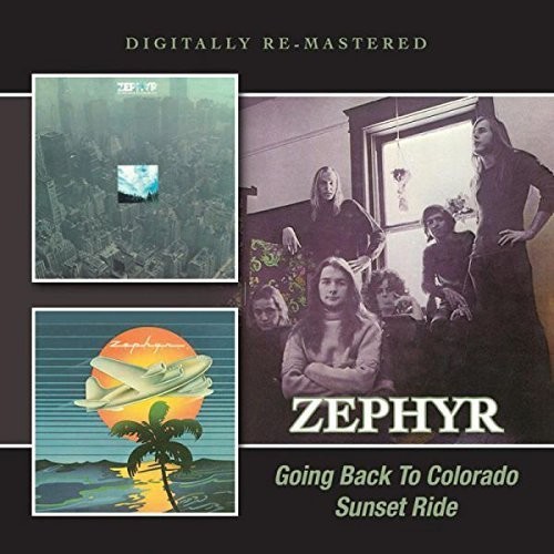 ZEPHYR – GOING BACK TO COLORADO/SUNSET RIDE CD2