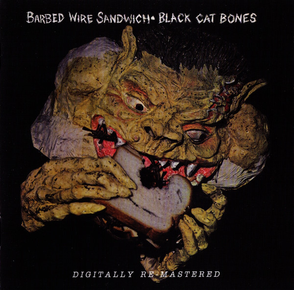 BLACK CAT BONES – BARBED WIRE SANDWICH CD