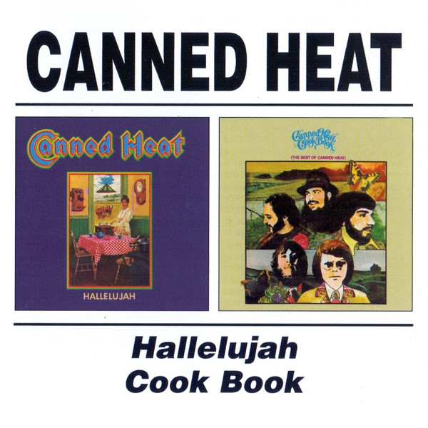 CANNED HEAT – HALLELUJAH/COOK BOOK CD