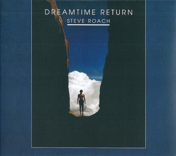 ROACH STEVE – DREAMTIME RETURN CD2