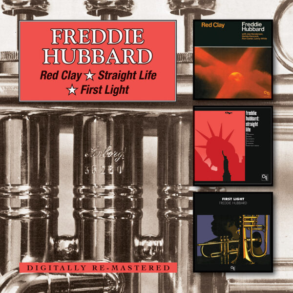HUBBARD FREDDIE – RED CLAY/STRAIGHT LIFE/FIRST LIGHT CD2