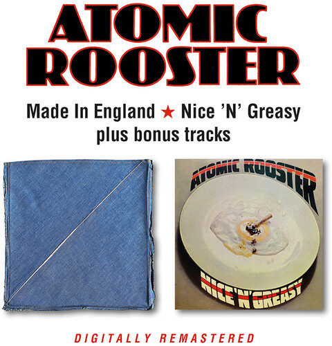 ATOMIC ROOSTER – MADE IN ENGLAND/NICE ‘N’ GREASY CD2