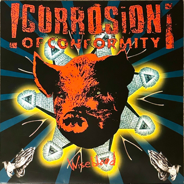 CORROSION OF CONFORMITY – WISEBLOOD LP2