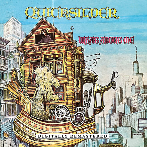 QUICKSILVER MESSENGER SERVICE – WHAT ABOUT ME CD
