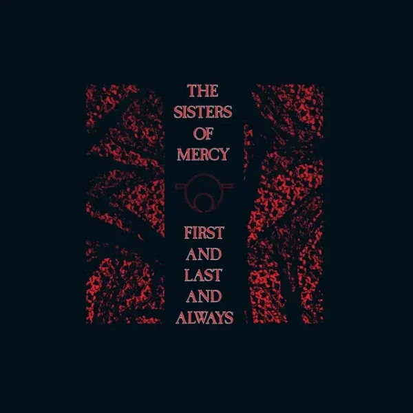 SISTERS OF MERCY – FIRST AND LAST AND ALWAYS black ice vinyl RSD 2026 LP