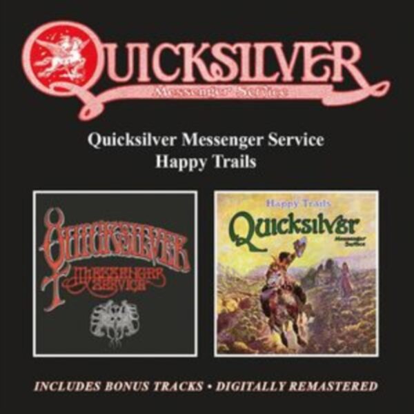 QUICKSILVER MESSENGER SERVICE – QUICKSILVER MESSENGER SERVICE / HAPPY TRAILS CD2