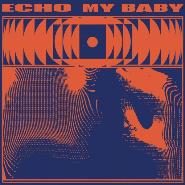 MY BABY – ECHO LP