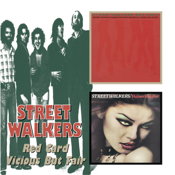 STREETWALKERS – RED CARD/VICIOUS BUT FAIR