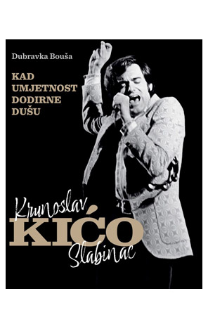 KRUNOSLAV KIĆO SLABINAC – KAD UMJETNOST DODIRNE DUŠU (knjiga)