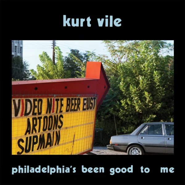 VILE KURT – PHILADELPHIA’S BEEN GOOD TO ME CD