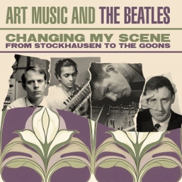 V.A. – CHANGING MY SCENE: ART MUSIC AND THE BEATLES CD3