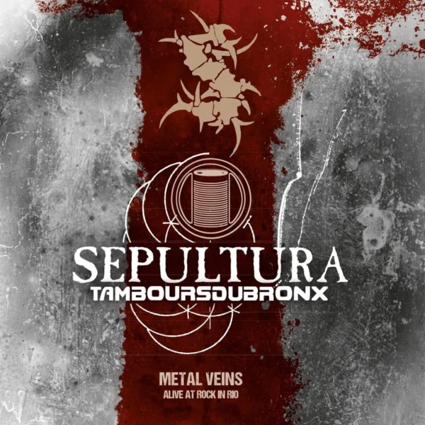 SEPULTURA – METAL VEINS ALIVE AR ROCK IN RIO CDVD