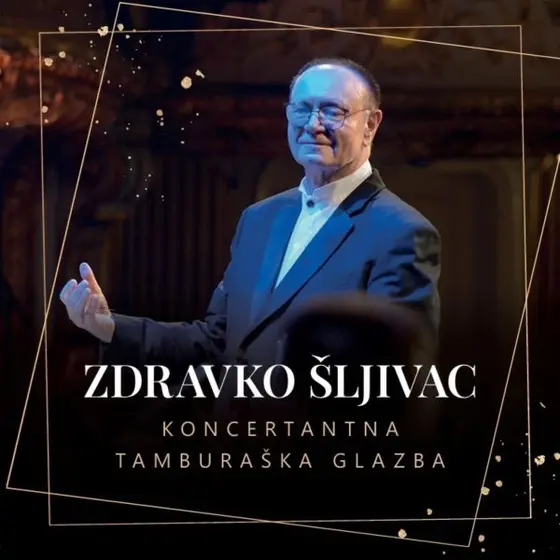 ŠLJIVAC ZDRAVKO – KONCERTNA TAMBURAŠKA GLAZBA LP