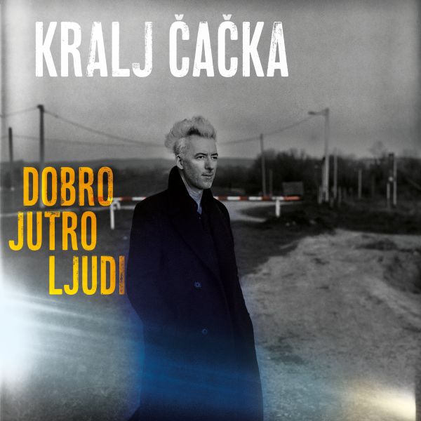 KRALJ ČAČKA – DOBRO JUTRO LJUDI CD