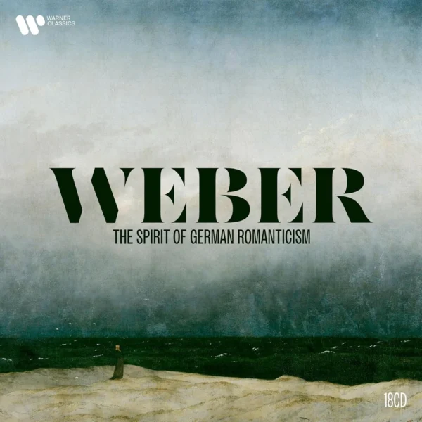 WEBER CARL MARIA VON – SPIRIT OF GERMAN ROMANTICISM CD18
