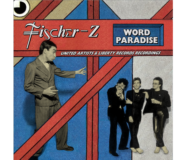 FISCHER-Z – WORD PARADISE CD3