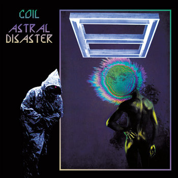 COIL – ASTRAL DISASTER PRESCRIPTION VERSION LP3