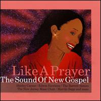 VARIOUS – LIKE A PRAYER -NEW GOSPEL SOUNDS