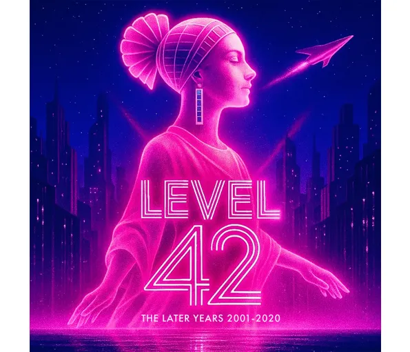 LEVEL 42 – LATER YEARS 2001-2020 CD7