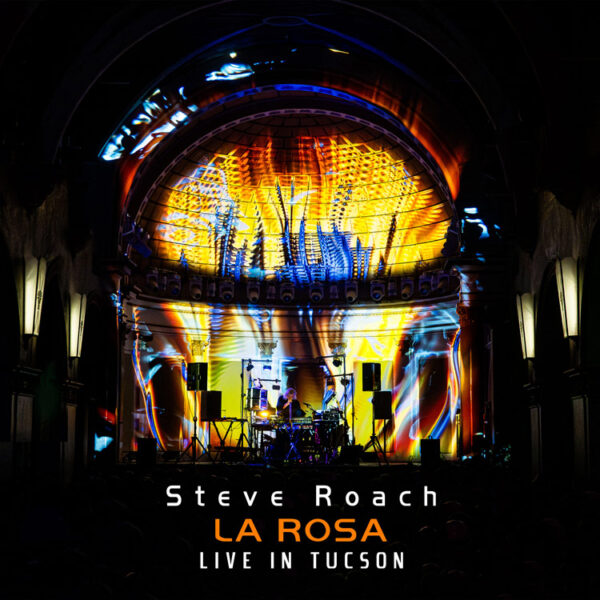 ROACH STEVE – LA ROSA: LIVE IN TUSCON CD2