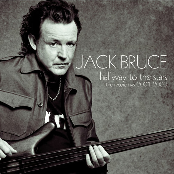 BRUCE JACK – HALFWAY TO THE STARS 2001-2003 CD4BRD
