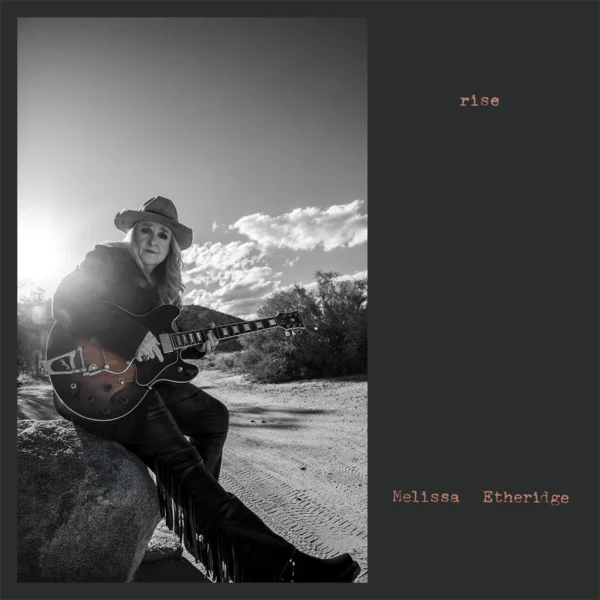 ETHERIDGE MELISSA- RISE LP