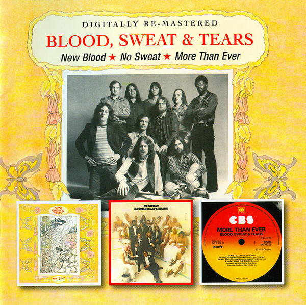 BLOOD, SWEAT & TEARS – NEW BLOOD/NO SWEET/MORE THAN EVER CD2
