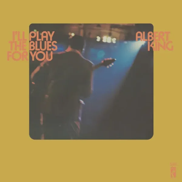 KING ALBERT – I’LL PLAY BLUES FOR YOU LP