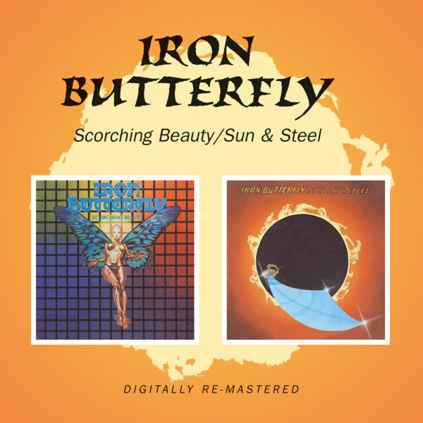 IRON BUTTERFLY – SCORCHING BEAUTY / SUN AND STEEL CD