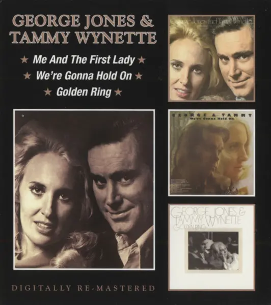 JONES GEORGE & TAMMY WYNETTE – ME AND FIRST LADY/WE’RE GONNA HOLD ON/GOLDEN RING