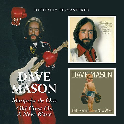 MASON DAVE – MARIPOSA DE ORO / OLD CREST ON A NEW WAVE CD