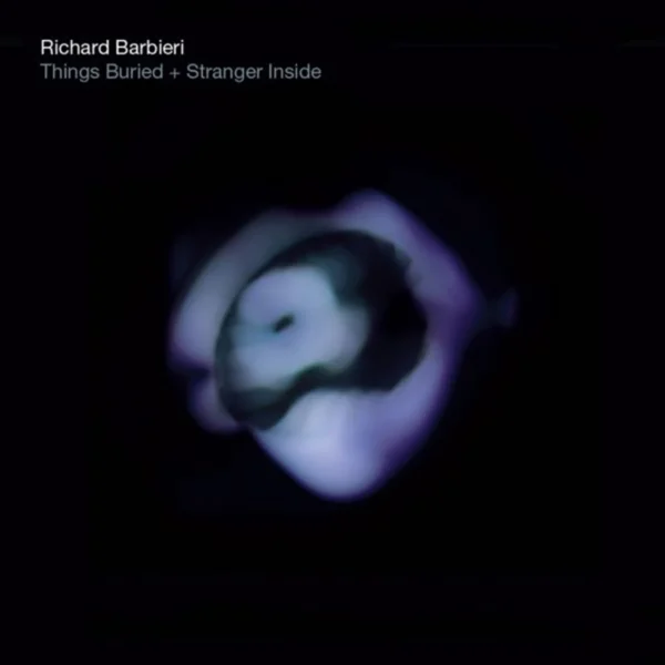 BARBIERI RICHARD – THINGS BURIED + STARNGER INSIDE CD