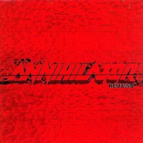 ANNIHILATOR – REMAINS LP