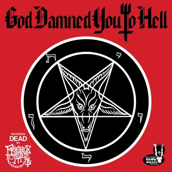 FRIENDS OF HELL – GOD DAMNED YOU TO HELL picture disc LP