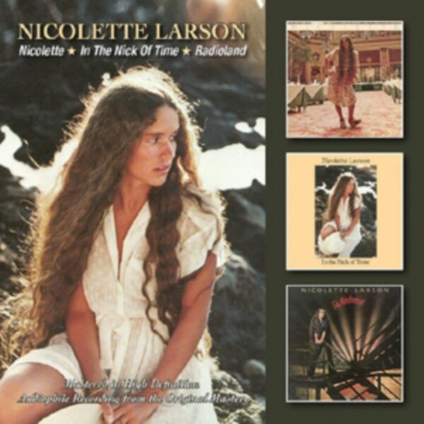 LARSON NICOLETTE – NICOLETTE/NICK OF TIME/RADIOLAND CD2