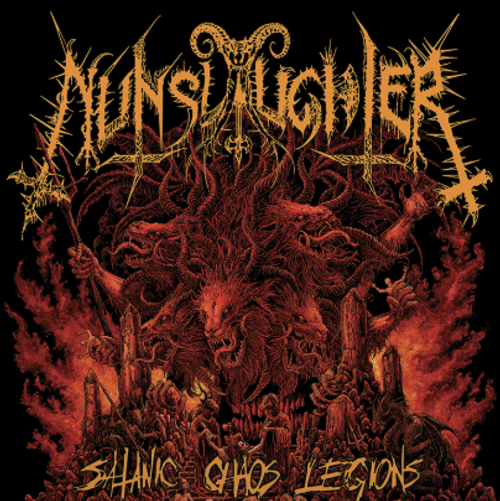 NUNSLAUGHTER – SATANIC CHAOS LEGIONS CD