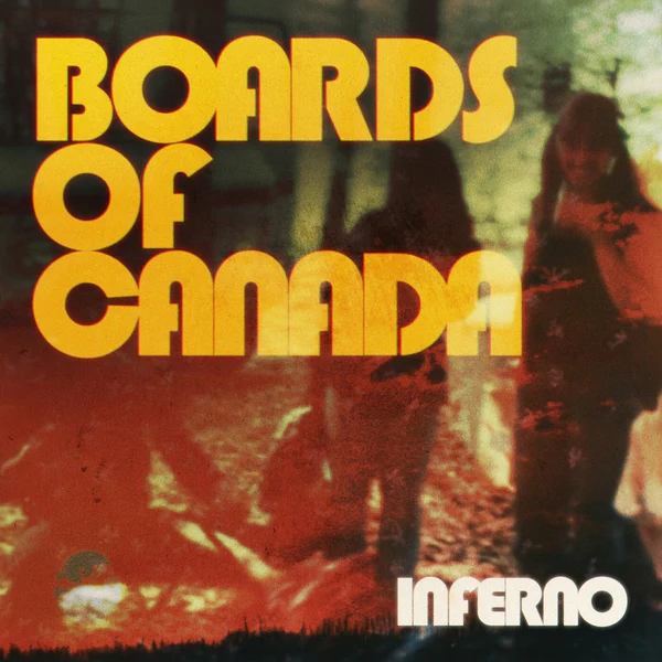 BOARDS OF CANADA – INFERNO LP