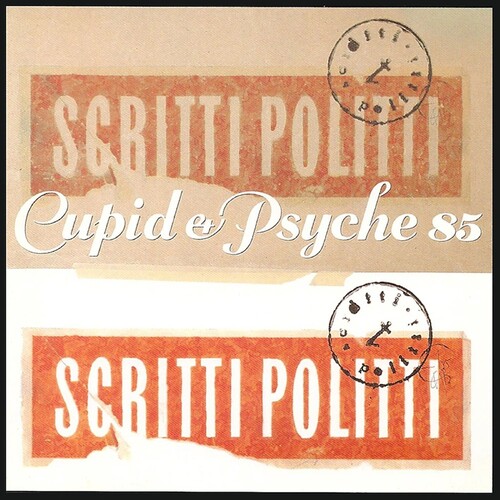SCRITTI POLITTI – CUPID PSYCHE 85 LP