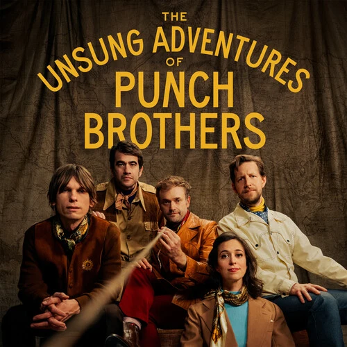 PUNCH BROTHERS – UNSUNG ADVENTURES OF PUNCH BROTHERS LP