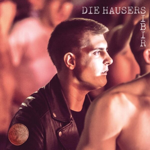 DIE HAUSERS – SIBIR LP