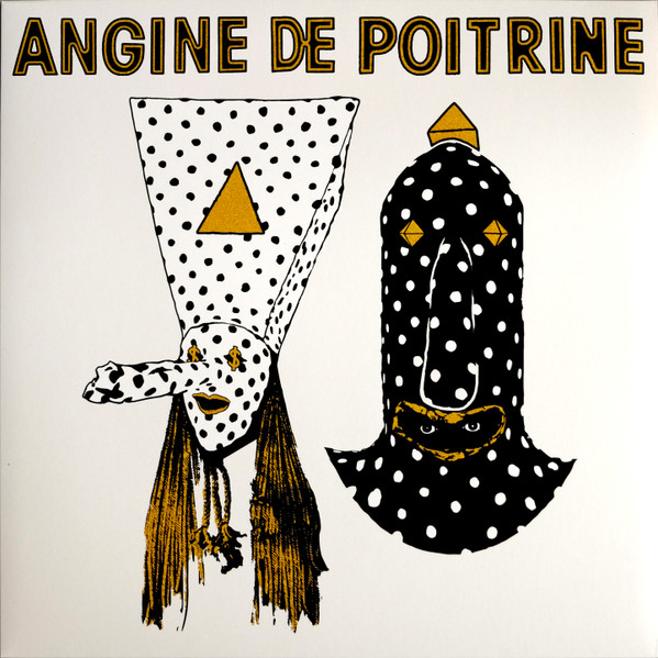 ANGINE DE POITRINE – ANGINE DE POITRINE VOL. I LP
