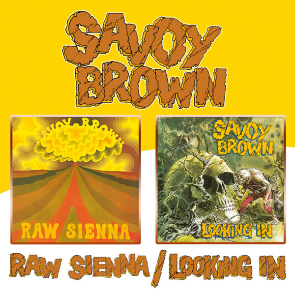 SAVOY BROWN – RAW SIENNA/LOOKING IN CD