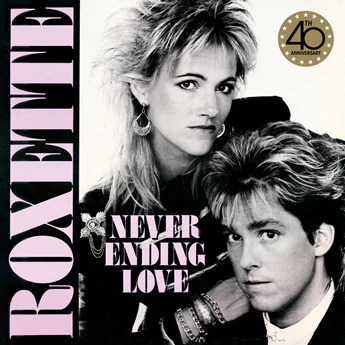 ROXETTE – NEVERENDING LOVE (Remixes – 40th Anniversary) 12” EP