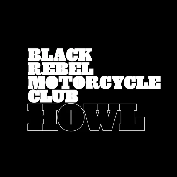 BLACK REBEL MOTORCYCLE CLUB – HOWL CD