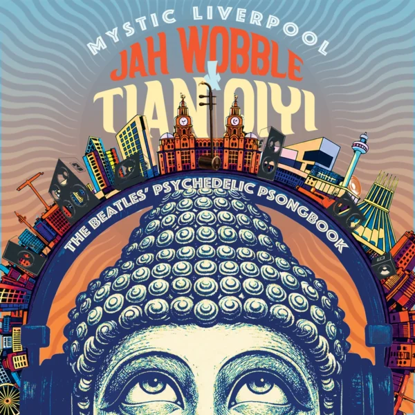 WOBBLE JAH / TIAN Q – MYSTIC LIVERPOOL CD