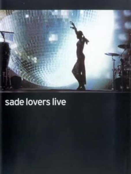 SADE – LOVERS LIVE